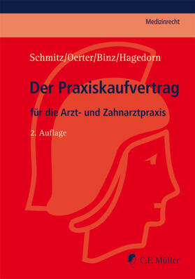 Schmitz / Binz / Oerter | Der Praxiskaufvertrag | Buch | 978-3-8114-3632-9 | sack.de