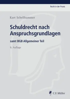 Schellhammer |  Schuldrecht nach Anspruchsgrundlagen | Buch |  Sack Fachmedien