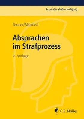 Sauer / Münkel | Absprachen im Strafprozess | Buch | 978-3-8114-3642-8 | sack.de