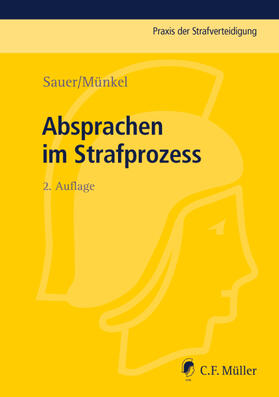 Sauer / Münkel | Absprachen im Strafprozess | Buch | 978-3-8114-3642-8 | sack.de