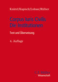 Knütel / Kupisch / Lohsse |  Corpus Iuris Civilis - Die Institutionen | Buch |  Sack Fachmedien