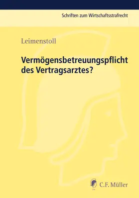 Leimenstoll |  Vermögensbetreuungspflicht des Vertragsarztes? | Buch |  Sack Fachmedien