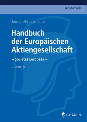 Becker, LL.M. / Bodenschatz, LL.M. / Büsching |  Jannott, D: Handbuch der Europäischen Aktiengesellschaft | Buch |  Sack Fachmedien