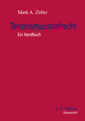 Zöller | Terrorismusstrafrecht | Buch | 978-3-8114-3921-4 | sack.de