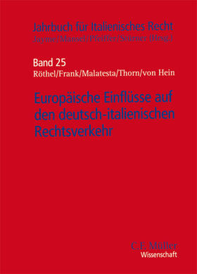 Jayme / Mansel / Pfeiffer | Europäische Einflüsse auf den deutsch-italienischen Rechtsverkehr | Buch | 978-3-8114-3935-1 | sack.de