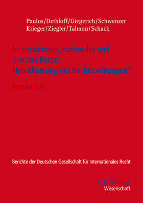 Paulus / Dethloff / Giegerich |  Internationales, nationales und privates Recht: Hybridisierung der Rechtsordnungen? | Buch |  Sack Fachmedien
