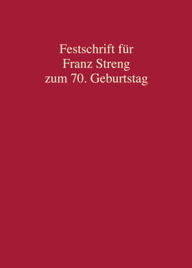 Safferling / Kett-Straub / Jäger | Festschrift für Franz Streng zum 70. Geburtstag | Buch | 978-3-8114-3958-0 | sack.de