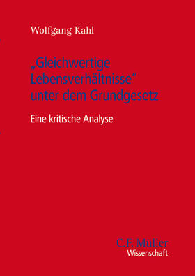 Kahl | "Gleichwertige Lebensverhältnisse" unter dem Grundgesetz | Buch | 978-3-8114-3959-7 | sack.de