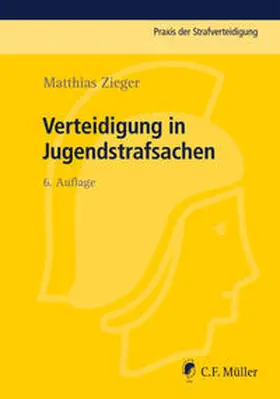 Zieger | Verteidigung in Jugendstrafsachen | Buch | 978-3-8114-3966-5 | sack.de