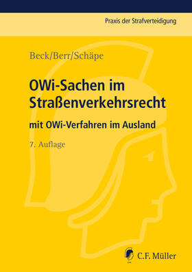Beck / Berr | OWi-Sachen im Straßenverkehrsrecht | Buch | 978-3-8114-3967-2 | sack.de