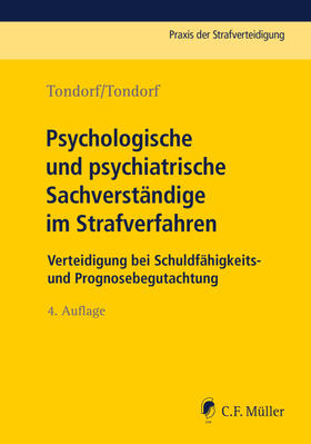 Tondorf / Tondorf |  Psychologische und psychiatrische Sachverständige im Strafverfahren | Buch |  Sack Fachmedien