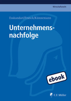 Esskandari / Franck / Künnemann |  Unternehmensnachfolge | eBook | Sack Fachmedien