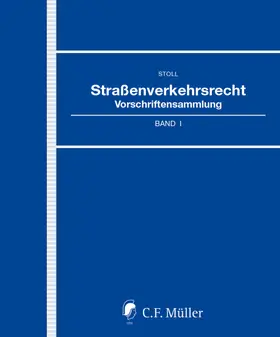 Stoll / Bouska |  Straßenverkehrsrecht | Loseblattwerk |  Sack Fachmedien