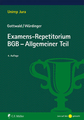 Gottwald / Würdinger | Examens-Repetitorium BGB-Allgemeiner Teil | Buch | 978-3-8114-4318-1 | sack.de