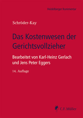 Schröder-Kay / Eggers / Gerlach | Eggers, J: Kostenwesen der Gerichtsvollzieher | Buch | 978-3-8114-4356-3 | sack.de