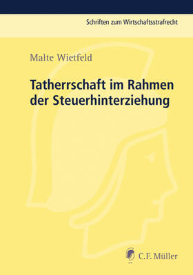 Wietfeld | Tatherrschaft im Rahmen der Steuerhinterziehung | E-Book | sack.de