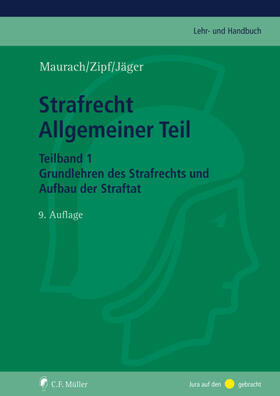 Jäger / Maurach | Jäger, C: Strafrecht Allgemeiner Teil. Teilband 1 | Buch | sack.de