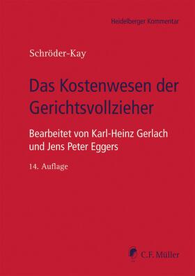 Schröder-Kay |  Das Kostenwesen der Gerichtsvollzieher | eBook | Sack Fachmedien