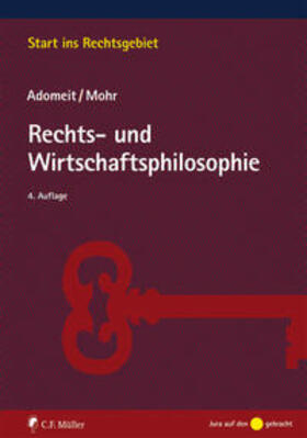 Adomeit / Mohr | Adomeit, K: Rechts- und Wirtschaftsphilosophie | Buch | 978-3-8114-4512-3 | sack.de