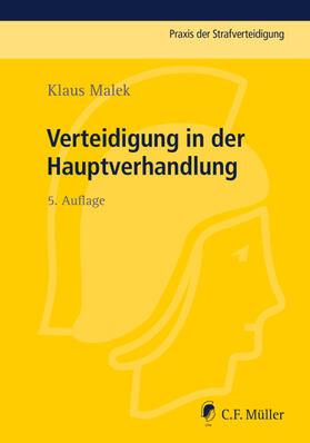 Malek | Verteidigung in der Hauptverhandlung | Buch | 978-3-8114-4523-9 | sack.de
