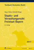 Bauer / Huber / Schmidt |  Staats- und Verwaltungsrecht Freistaat Bayern | Buch |  Sack Fachmedien