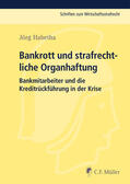 Habetha |  Bankrott und strafrechtliche Organhaftung | Buch |  Sack Fachmedien