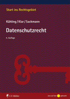 Kühling / Klar / Sackmann | Datenschutzrecht | Buch | sack.de