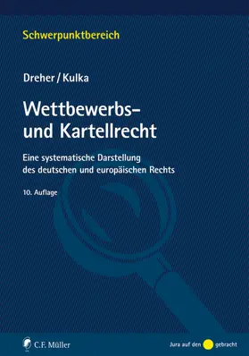 Dreher / Kulka | Wettbewerbs- und Kartellrecht | Buch | 978-3-8114-4604-5 | sack.de
