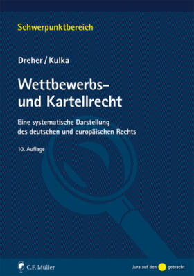 Kulka / Dreher | Wettbewerbs- und Kartellrecht | Buch | 978-3-8114-4604-5 | sack.de