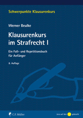 Beulke | Beulke, W: Klausurenkurs im Strafrecht I | Buch | 978-3-8114-4639-7 | sack.de