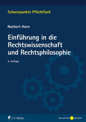 Horn | Einführung in die Rechtswissenschaft und Rechtsphilosophie | Buch | 978-3-8114-4655-7 | sack.de