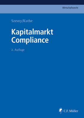 Szesny / Kuthe | Kapitalmarkt Compliance | Buch | sack.de