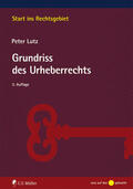 Lutz |  Grundriss des Urheberrechts | Buch |  Sack Fachmedien