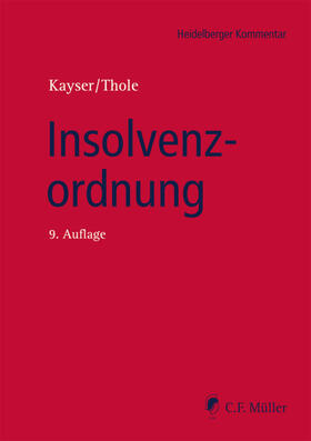 Kayser / Thole | Insolvenzordnung | Buch | 978-3-8114-4716-5 | sack.de