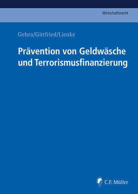 Covill / Gehra / Alten | Prävention von Geldwäsche und Terrorismusfinanzierung | Buch | 978-3-8114-4717-2 | sack.de