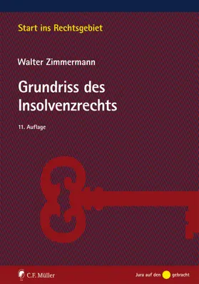 Zimmermann | Grundriss des Insolvenzrechts | Buch | 978-3-8114-4751-6 | sack.de