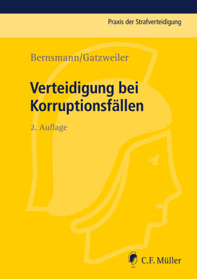 Bernsmann / Gatzweiler | Verteidigung bei Korruptionsfällen | E-Book | sack.de