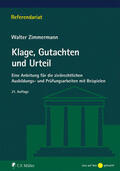 Zimmermann |  Klage, Gutachten und Urteil | Buch |  Sack Fachmedien