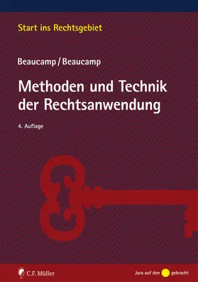 Beaucamp | Beaucamp, G: Methoden und Technik der Rechtsanwendung | Buch | 978-3-8114-4907-7 | sack.de