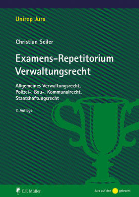 Seiler | Examens-Repetitorium Verwaltungsrecht | Buch | 978-3-8114-4945-9 | sack.de