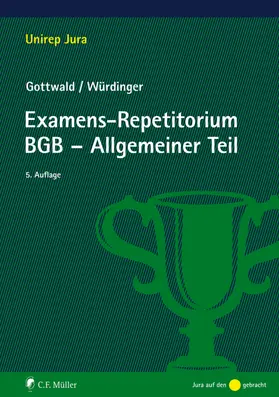 Gottwald / Würdinger |  Examens-Repetitorium BGB-Allgemeiner Teil | Buch |  Sack Fachmedien