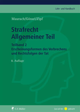 Maurach | Strafrecht Allgemeiner Teil. Teilband 2 | Buch | 978-3-8114-5032-5 | sack.de