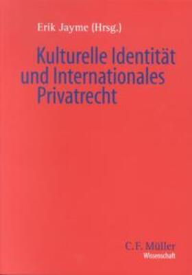 Jayme |  Kulturelle Identität und Internationales Privatrecht | Buch |  Sack Fachmedien