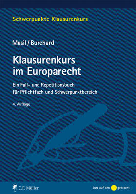 Musil / Burchard |  Klausurenkurs im Europarecht | eBook | Sack Fachmedien