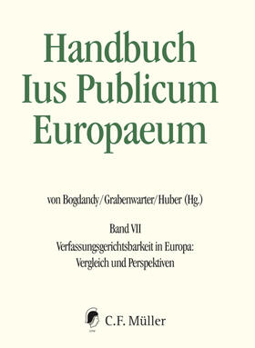 Bogdandy / Grabenwarter / Huber |  Handbuch Ius Publicum Europaeum 07 | Buch |  Sack Fachmedien