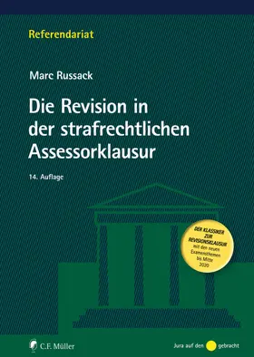 Russack | Die Revision in der strafrechtlichen Assessorklausur | Buch | 978-3-8114-5318-0 | www.sack.de