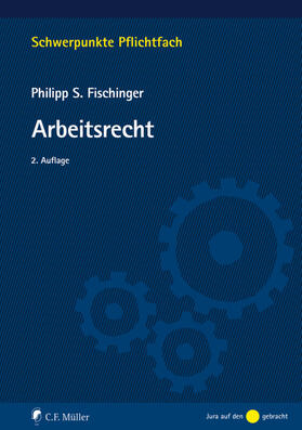 Fischinger | Fischinger, P: Arbeitsrecht | Buch | 978-3-8114-5357-9 | sack.de