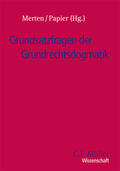 Merten / Papier |  Grundsatzfragen der Grundrechtsdogmatik | Buch |  Sack Fachmedien