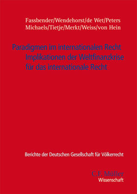 Fassbender / Wendehorst LL.M. / Wet |  Paradigmen im internationalen Recht | Buch |  Sack Fachmedien