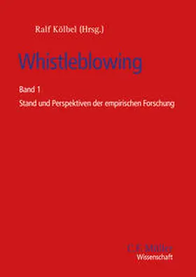 Kölbel / Herold / Wienhausen-Knezevic | Whistleblowing | Buch | 978-3-8114-5418-7 | sack.de